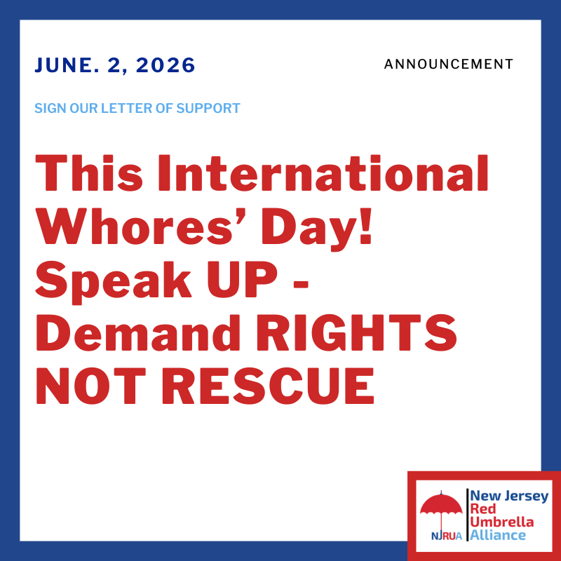 Sign Our Letter of Support This International Whores’ Day! Speak UP - Demand RIGHTS NOT RESCUE